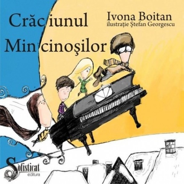 Craciunul Mincinosilor, Ivona Boitan,  17,99 lei, Editura Sofisticat, Carturesti
