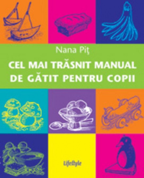 Cel mai traznit manual de gatit pentru copii, Editura Trei, 39 de lei