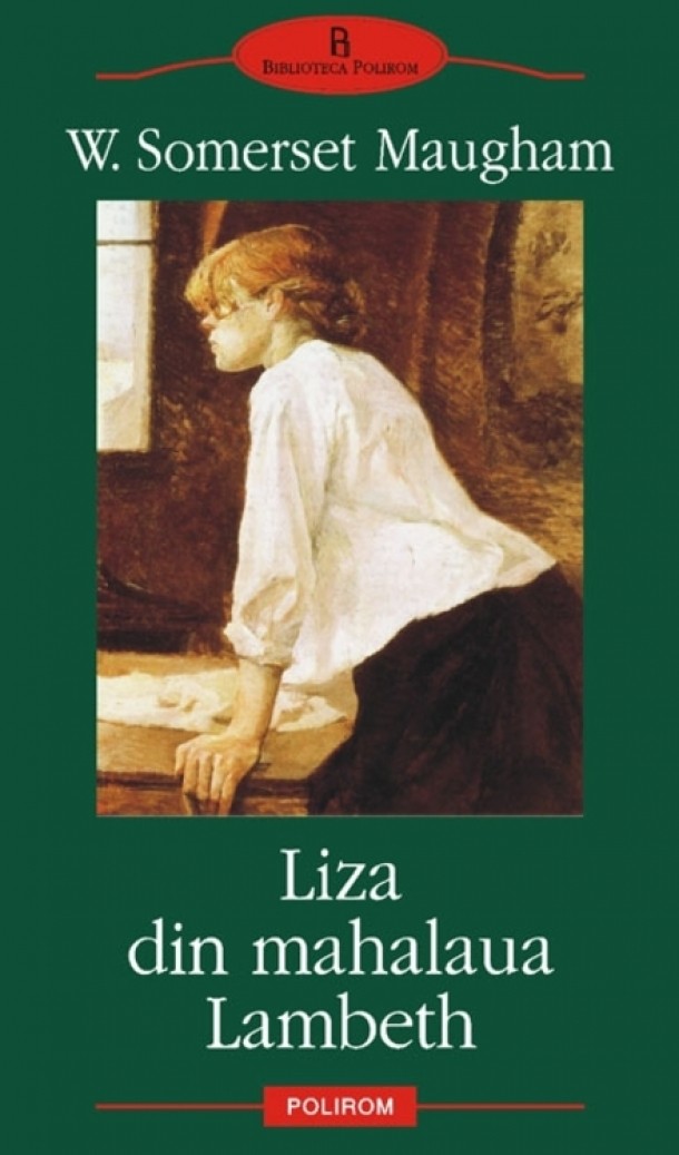 Liza din mahalaua Lambeth (www.polirom.ro) - 24,9 lei