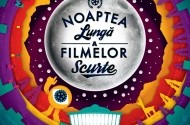 noaptea lunga a filmelor scurte